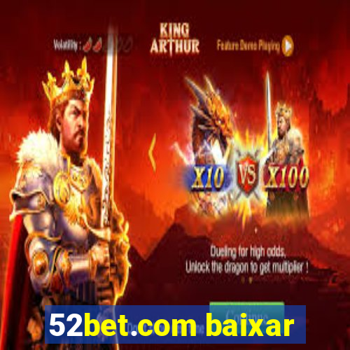 52bet.com baixar